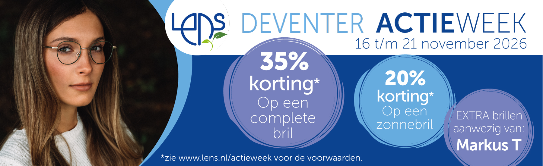 Deventer actieweek van 16 t/m 21 november 2026: 35% korting op een complete bril, 20% korting op een zonnebril, extra brillen van Markus T